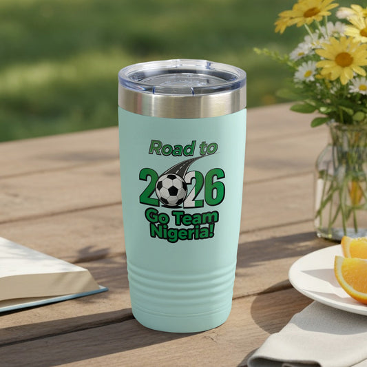 Road to 2026 Go Team Nigeria Insulated Tumbler