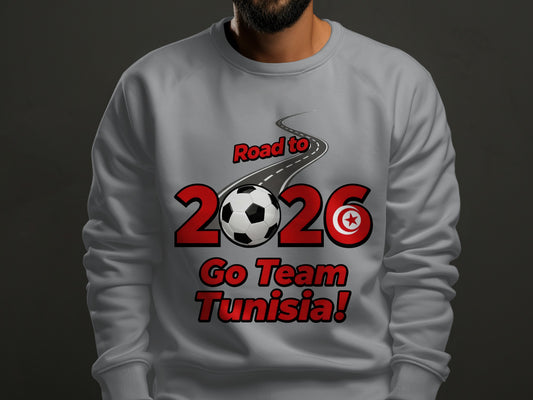 Road to 2026 Go Team Tunisia! Sweatshirt