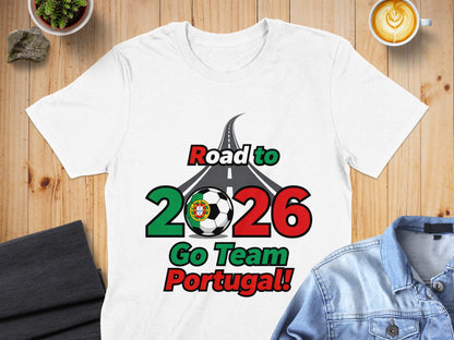 Road to 2026 Go Team Portugal! T-Shirt