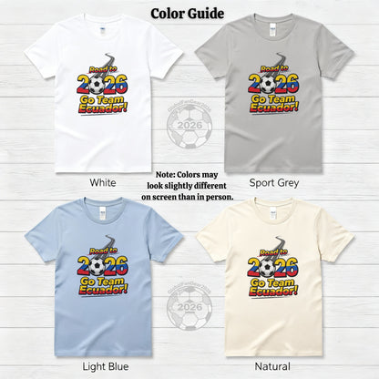 Road to 2026 Go Team Ecuador Soccer Fans Shirt