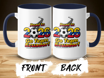 Road to 2026 Go Team Ecuador Mug