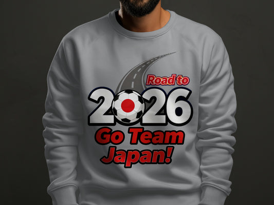 Road to 2026 Go Team Japan sweatshirt