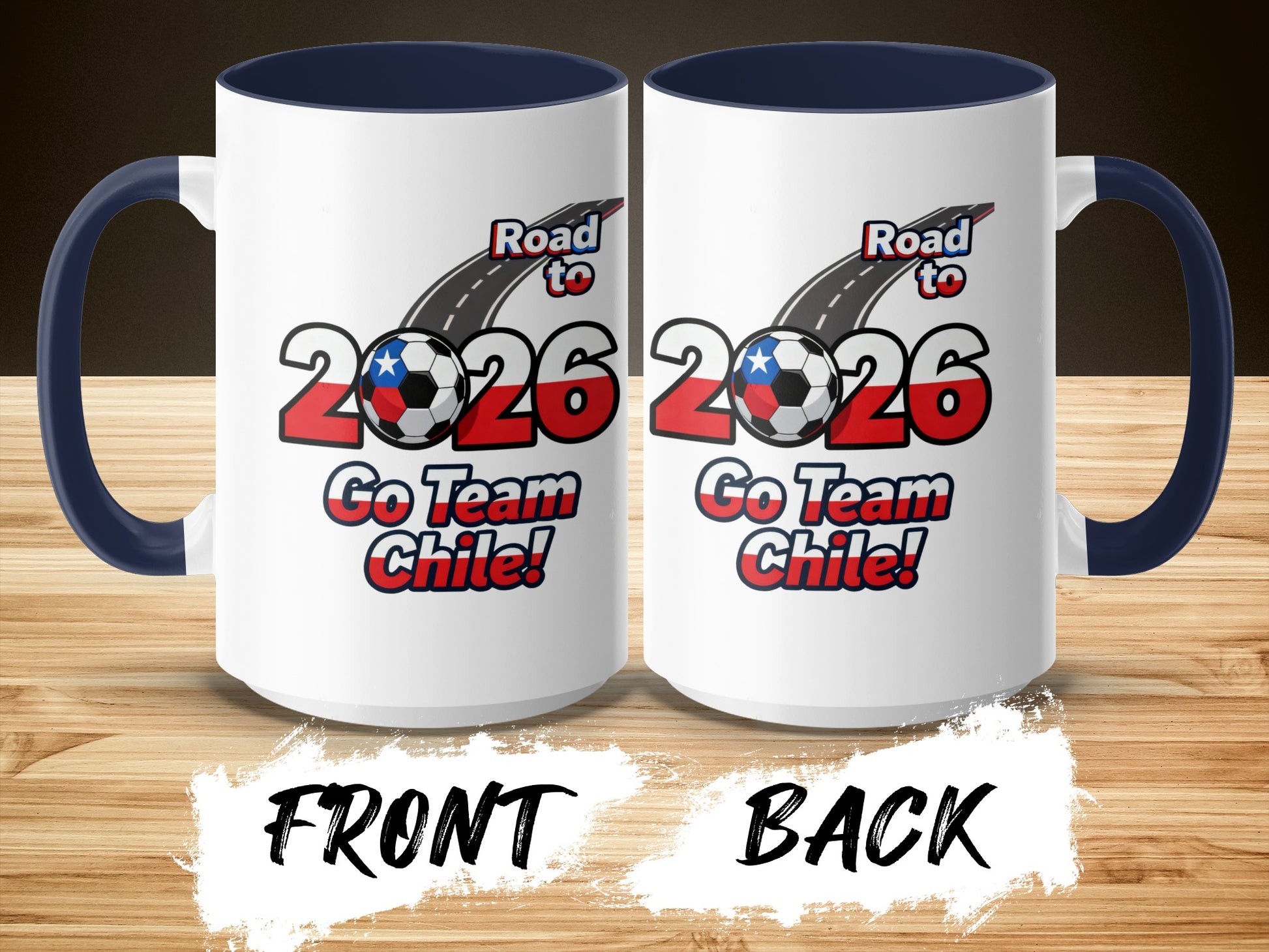Road to 2026 Go Team Chile Front Back Mug