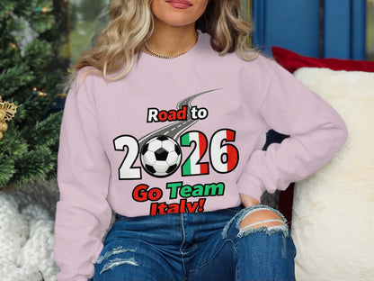 Road to 2026 Go Team Italy Sweatshirt