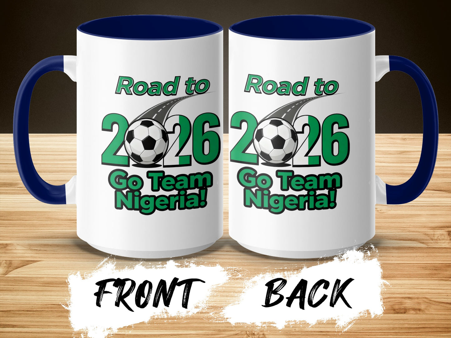 Road to 2026 Go Team Nigeria! mug