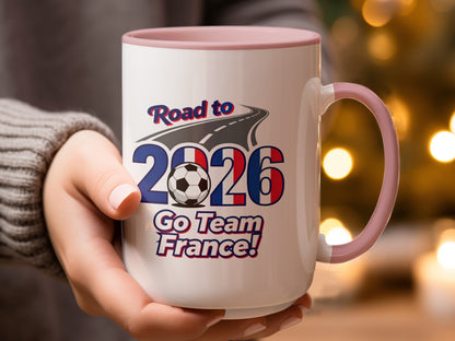 Road to 2026 Go Team France Soccer Mug