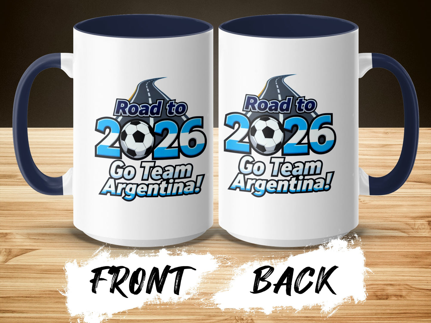 Road to 2026 Go Team Argentina Mug