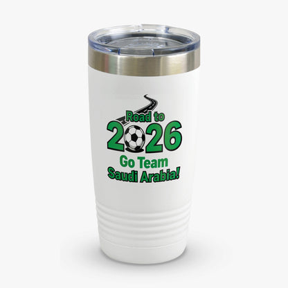 Road to 2026 Go Team Saudi Arabia tumbler
