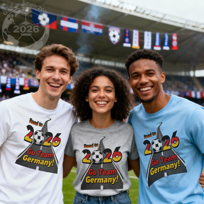 Road to 2026 Go Team Germany Fan Gear Shirt