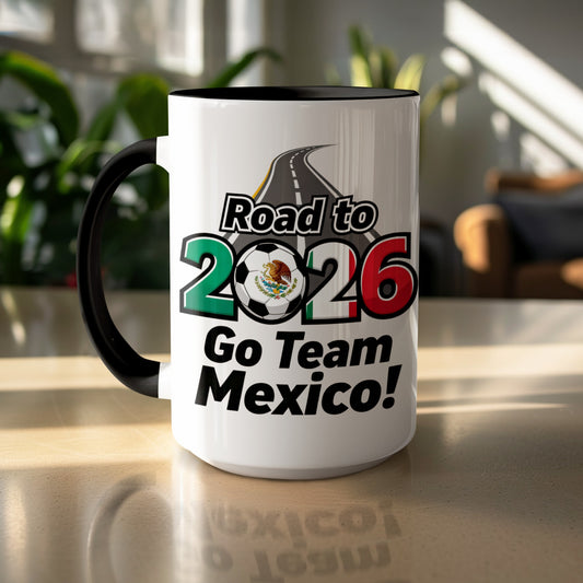 Road to 2026 Go Team Mexico Coffee Mug