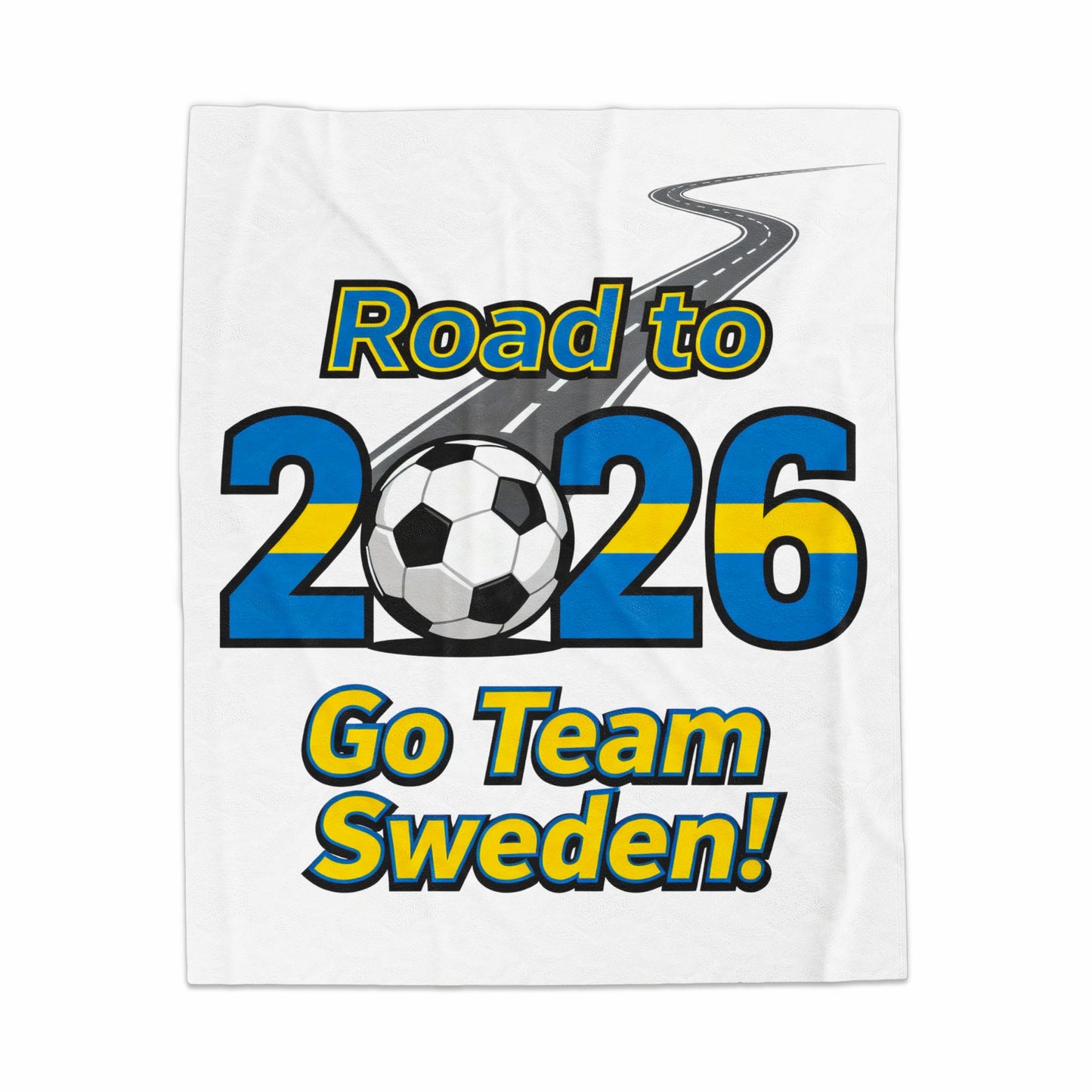 Road to 2026 Go Team Sweden soccer fan blanket