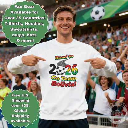 Road to 2026 Go Team Bolivia Sweatshirt Fan Gear