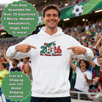Road to 2026 Go Team Mexico sweatshirt fan gear