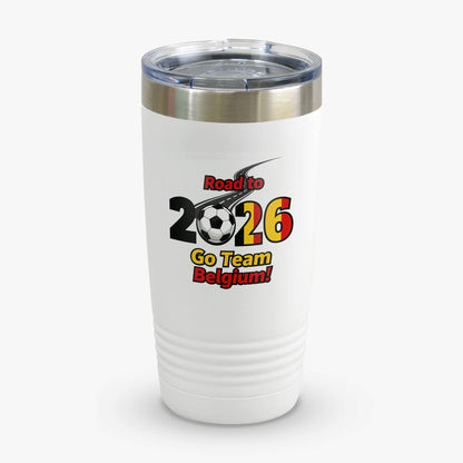 Road to 2026 Go Team Belgium tumbler