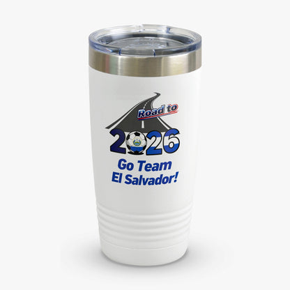 Road to 2026 Go Team El Salvador tumbler