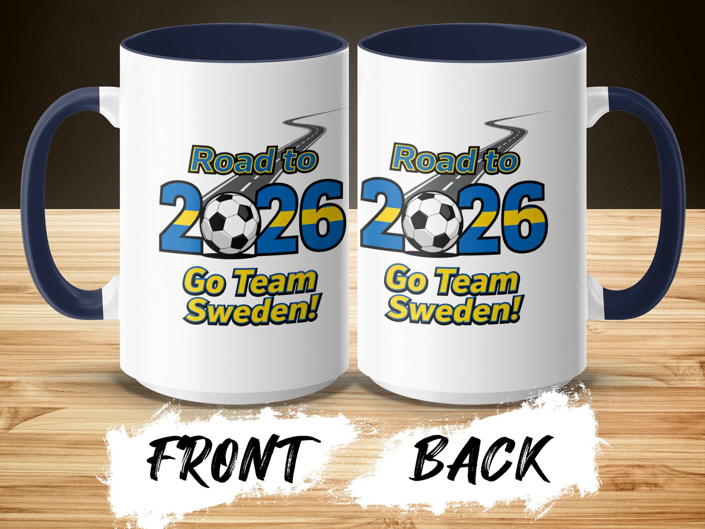 Road to 2026 Go Team Sweden! Coffee Mug