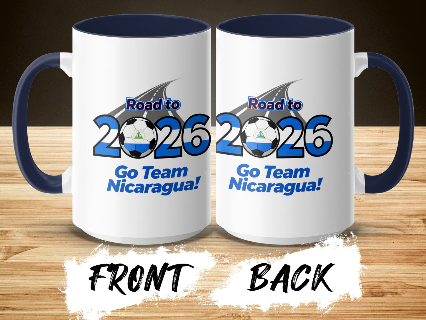 Road to 2026 Go Team Nicaragua Mug for Coffee or Tea