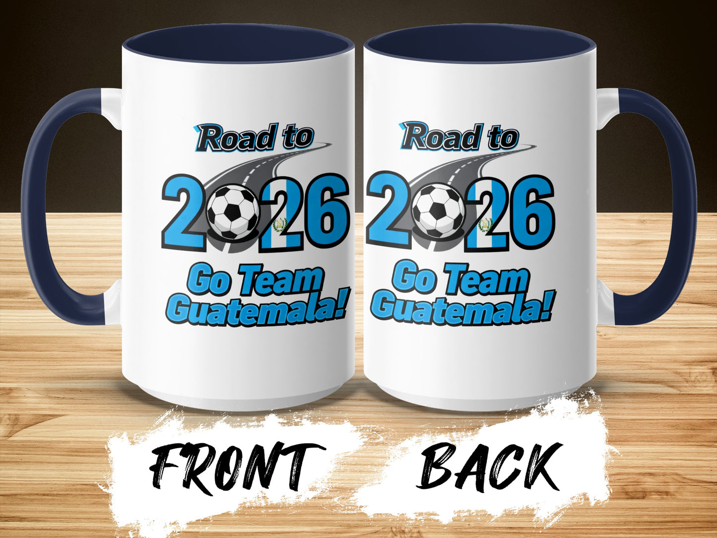 Road to 2026 Go Team Guatemala Mug