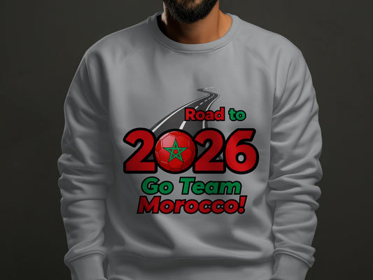 Road to 2026 Go Team Morocco sweatshirt