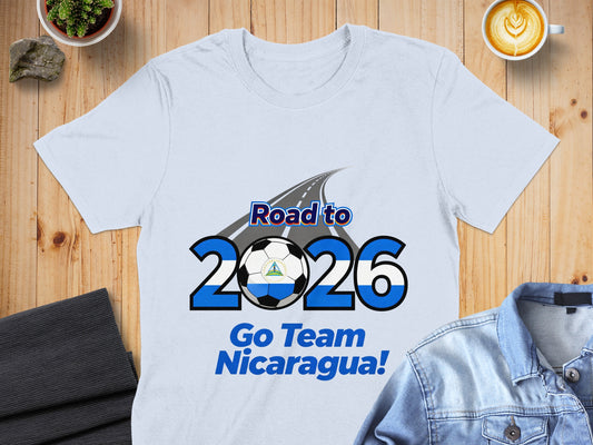 Road to 2026 Go Team Nicaragua T-shirt