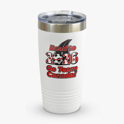 Road to 2026 Go Team Canada travel tumbler