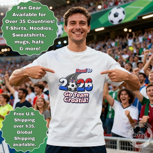 Road to 2026 Go Team Croatia Fan Gear T-Shirt