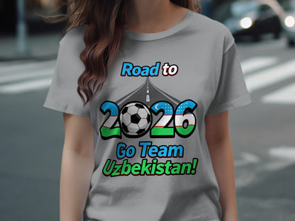 Road to 2026 Go Team Uzbekistan T-shirt