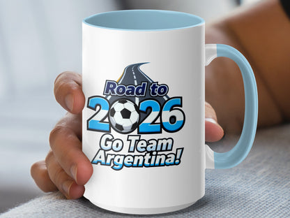 Road to 2026 Go Team Argentina Mug