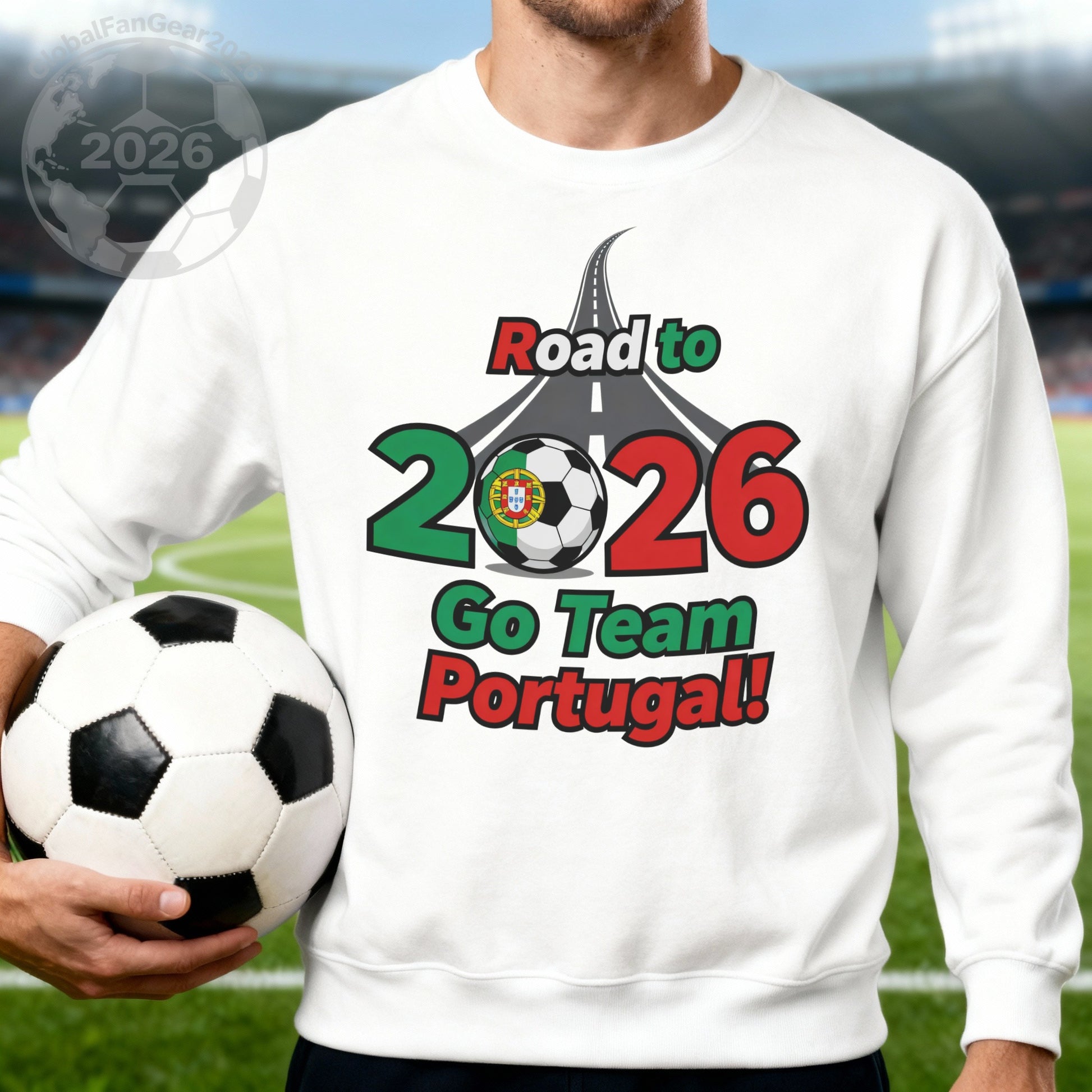 Road to 2026 Go Team Portugal soccer sweatshirt
