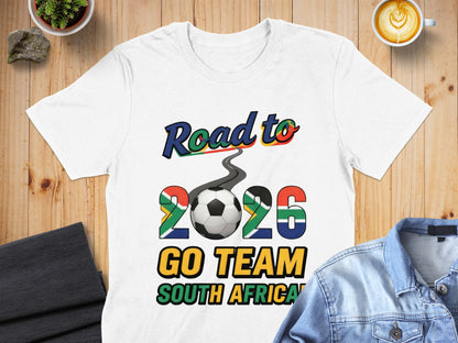 Road to 2026 Go Team South Africa shirt