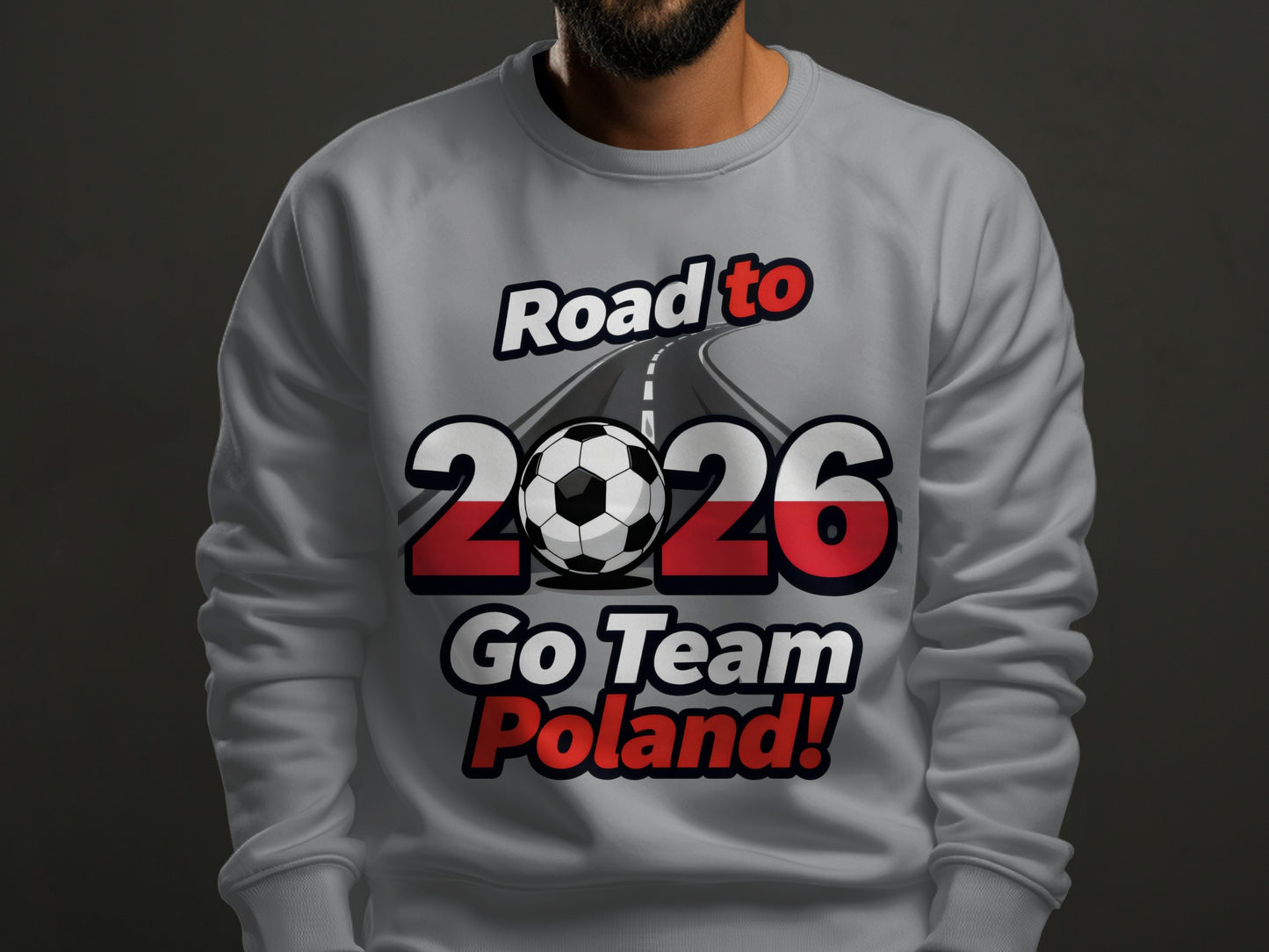 Road to 2026 Go Team Poland soccer sweatshirt