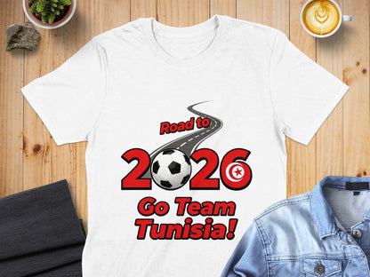 Road to 2026 Go Team Tunisia T-shirt
