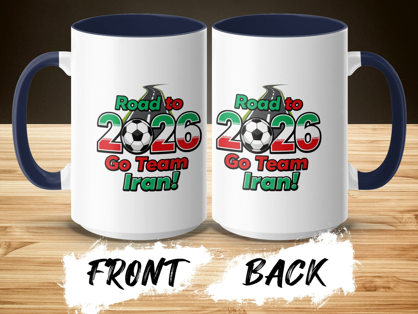 Road to 2026 Go Team Iran Soccer Mug