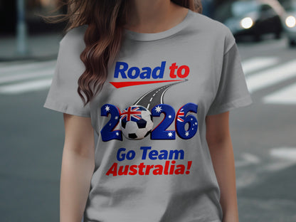 Road to 2026 Go Team Australia Shirt