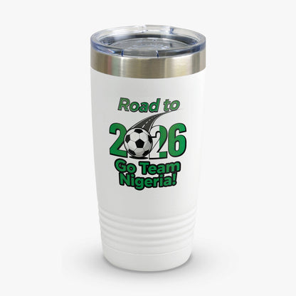 Road to 2026 Go Team Nigeria tumbler
