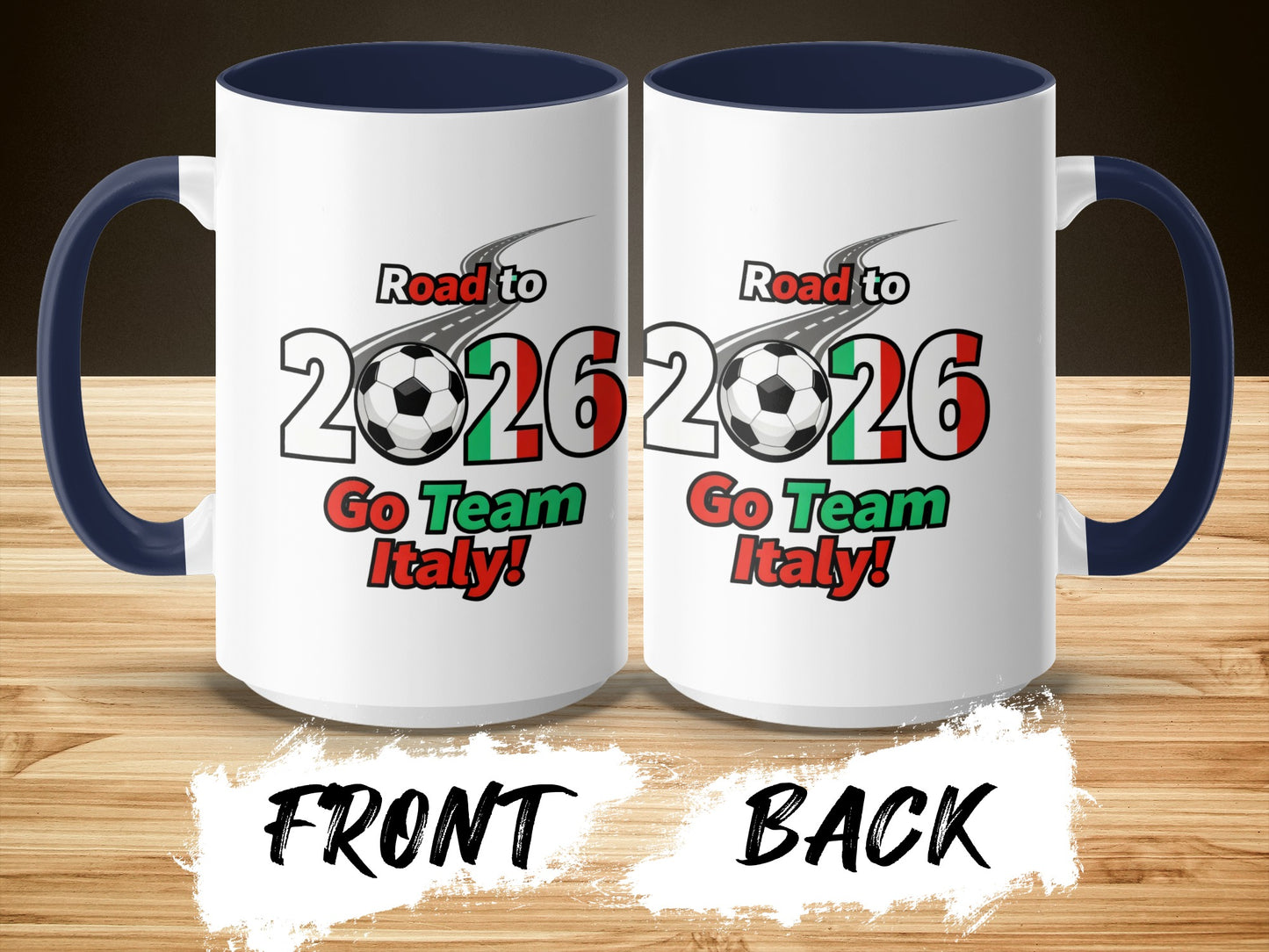 Road to 2026 Go Team Italy Soccer Mug Gift