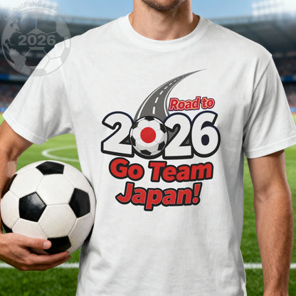 Road to 2026 Go Team Japan Fan T-Shirt