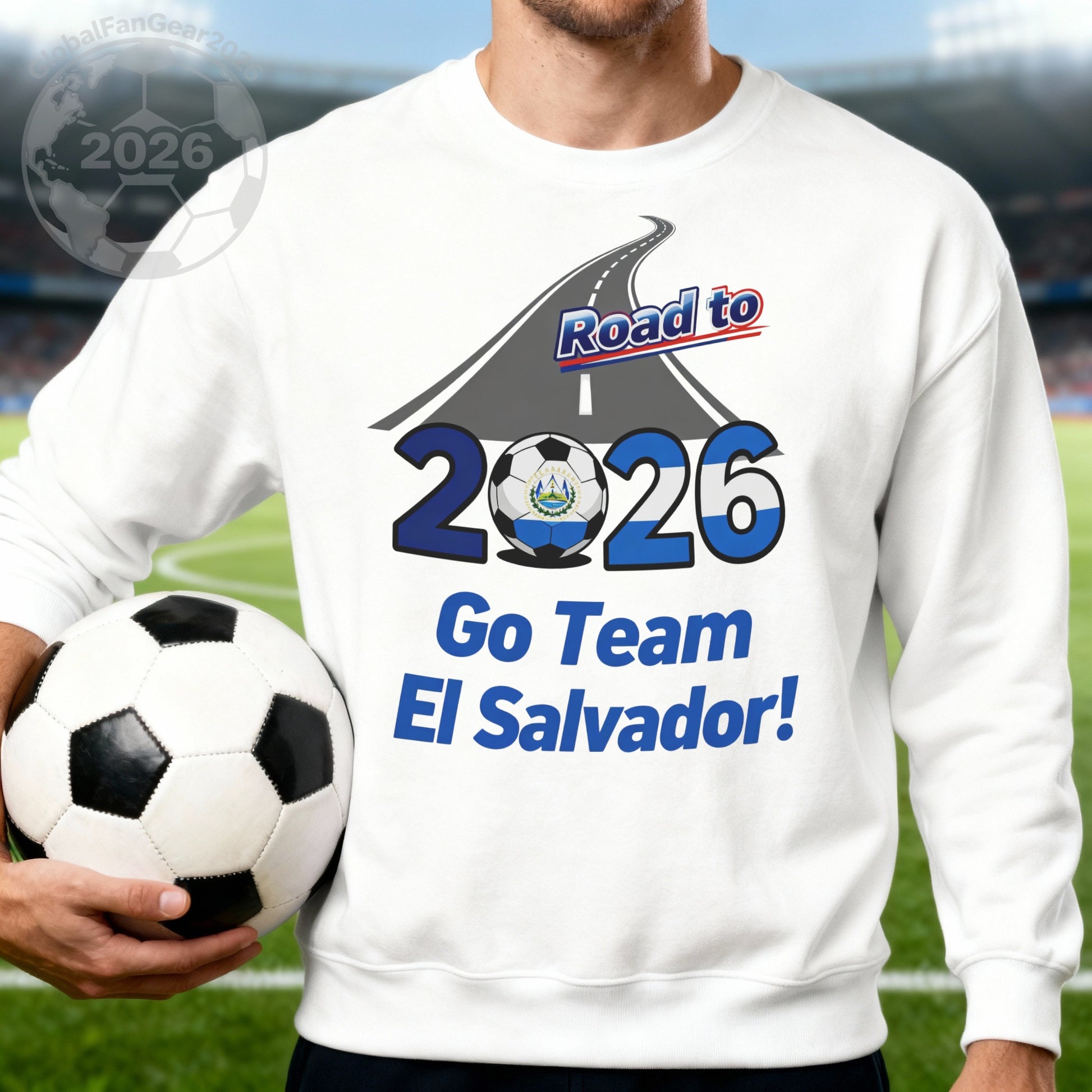 Road to 2026 Go Team El Salvador Sweatshirt