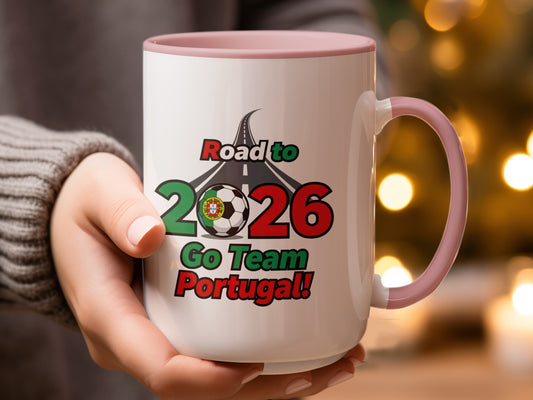 Road to 2026 Go Team Portugal! Mug