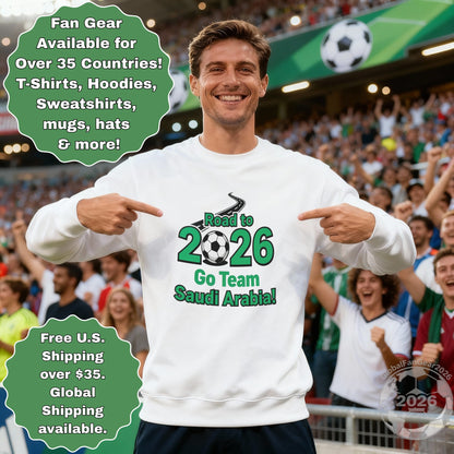 Road to 2026 Go Team Saudi Arabia Sweatshirt