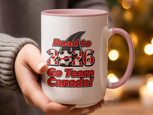 Road to 2026 Go Team Canada! Mug