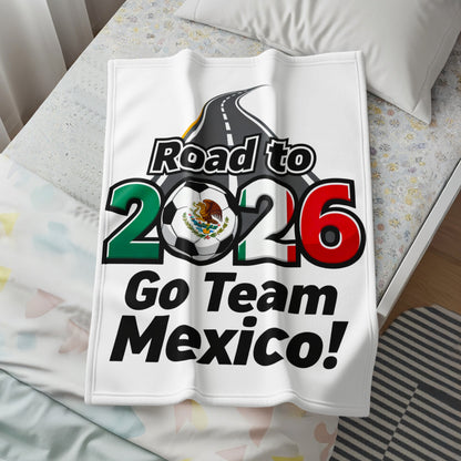 Road to 2026 Go Team Mexico Soccer Enthusiast Blanket