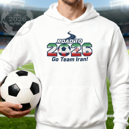 Road To 2026 Go Team Iran Hoodie