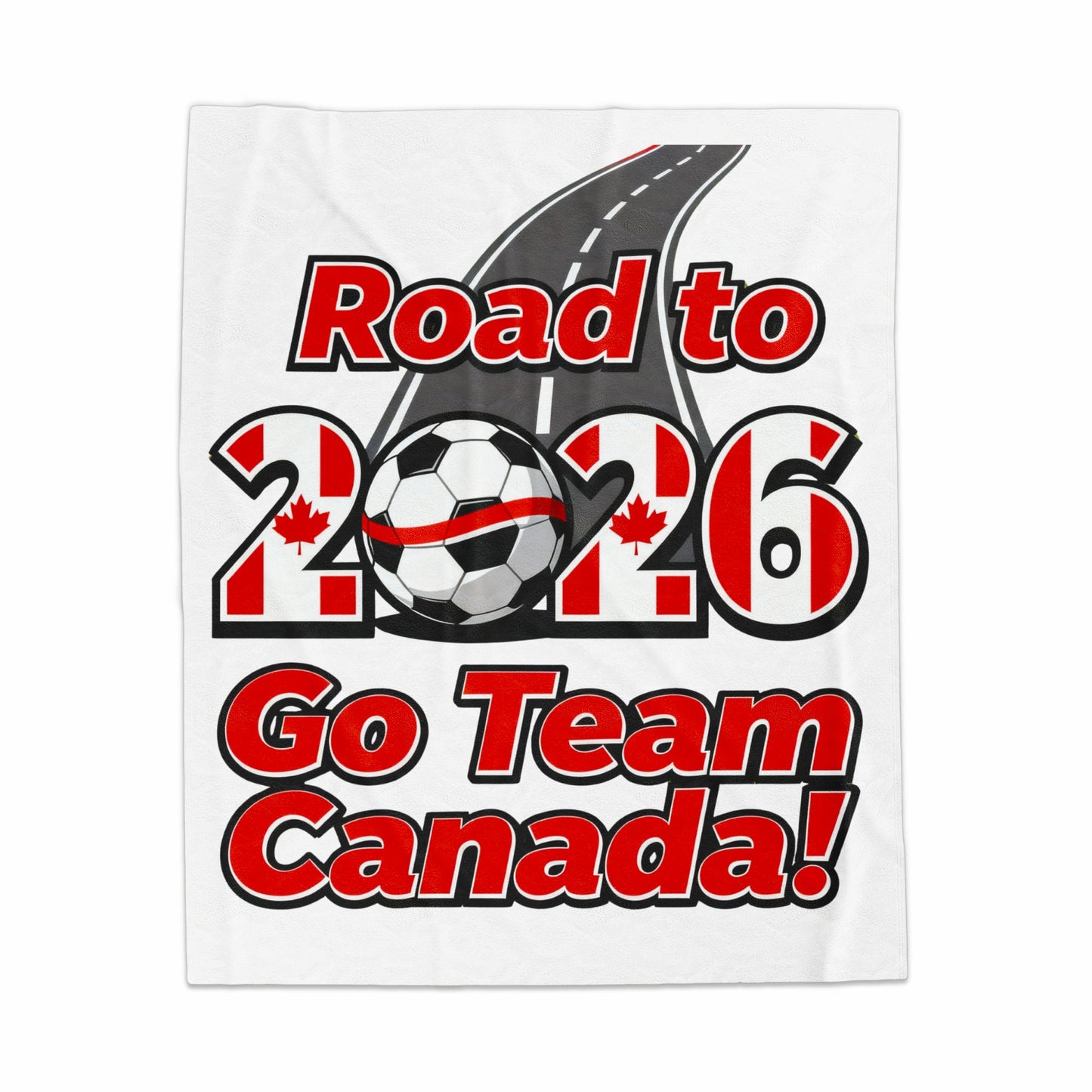 Road to 2026 Go Team Canada graphic product
