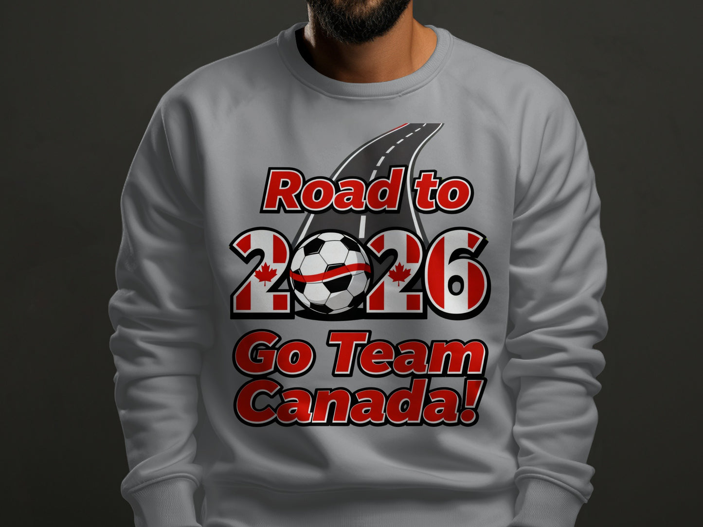 Road to 2026 Go Team Canada Sweatshirt