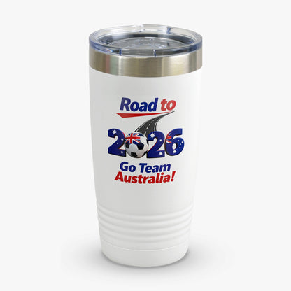 Road to 2026 Go Team Australia tumbler