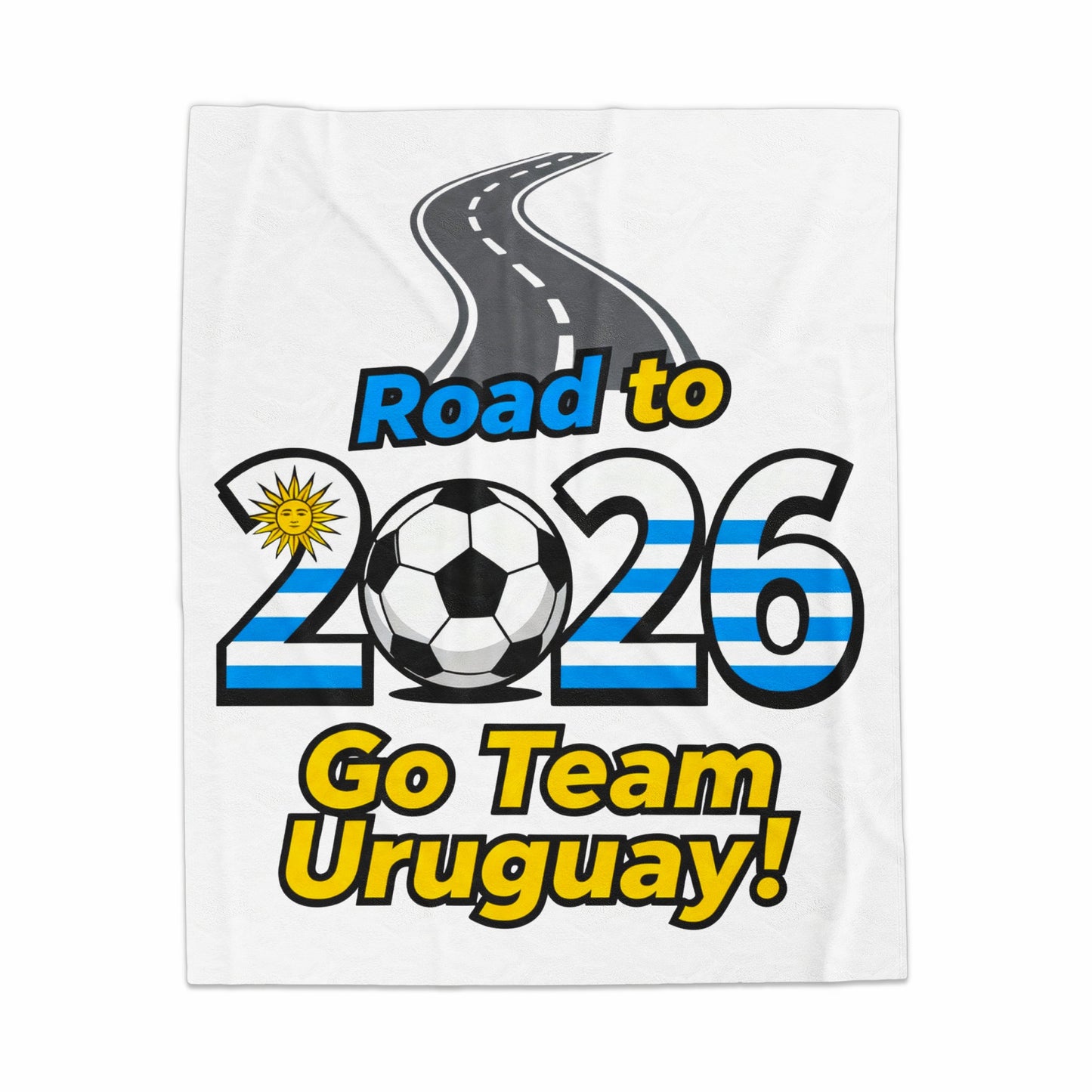 Road to 2026 Go Team Uruguay Soccer themed product