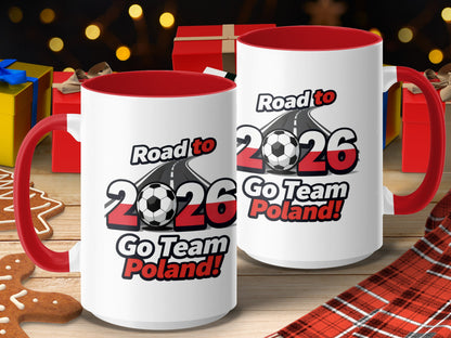 Road to 2026 Go Team Poland coffee mugs