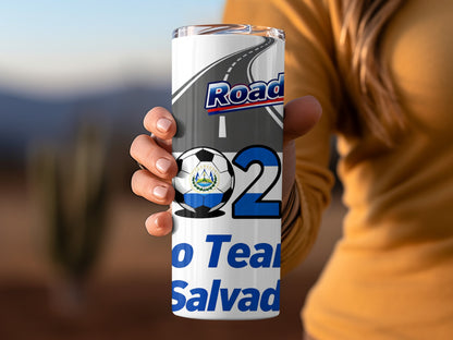 Road 2022 El Salvador Soccer Team Tumbler