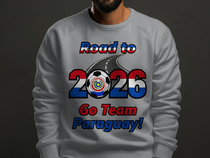 Road to 2026 Go Team Paraguay Sweatshirt